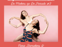 DM#20 De Makers x De Parade #3 met Anna Luka da Silva en Nora Ramakers