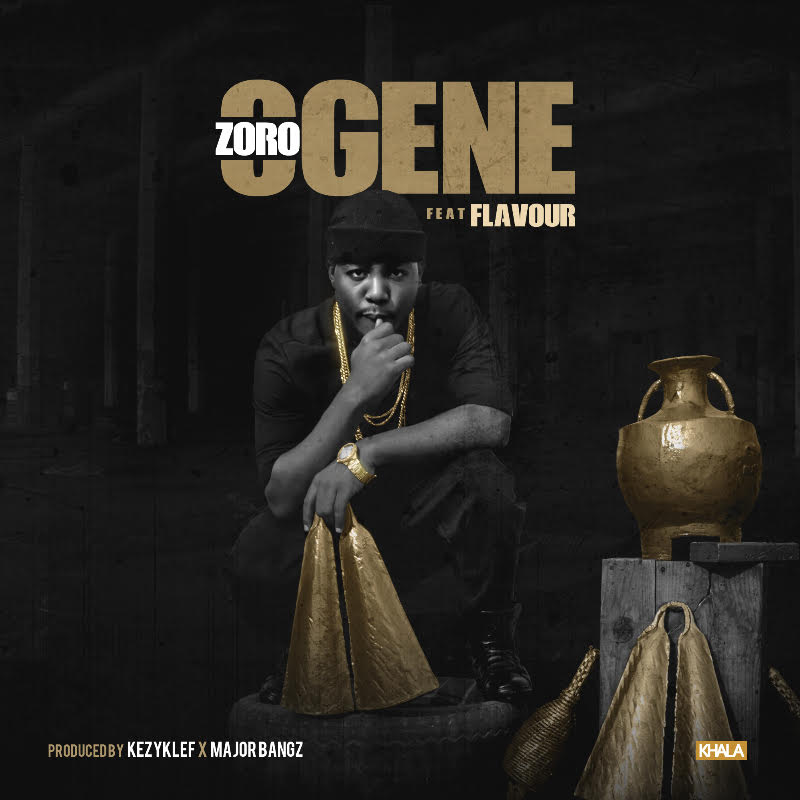 Zoro ft. Flavour - OGENE (prod. Kezyklef x Major Bangz)